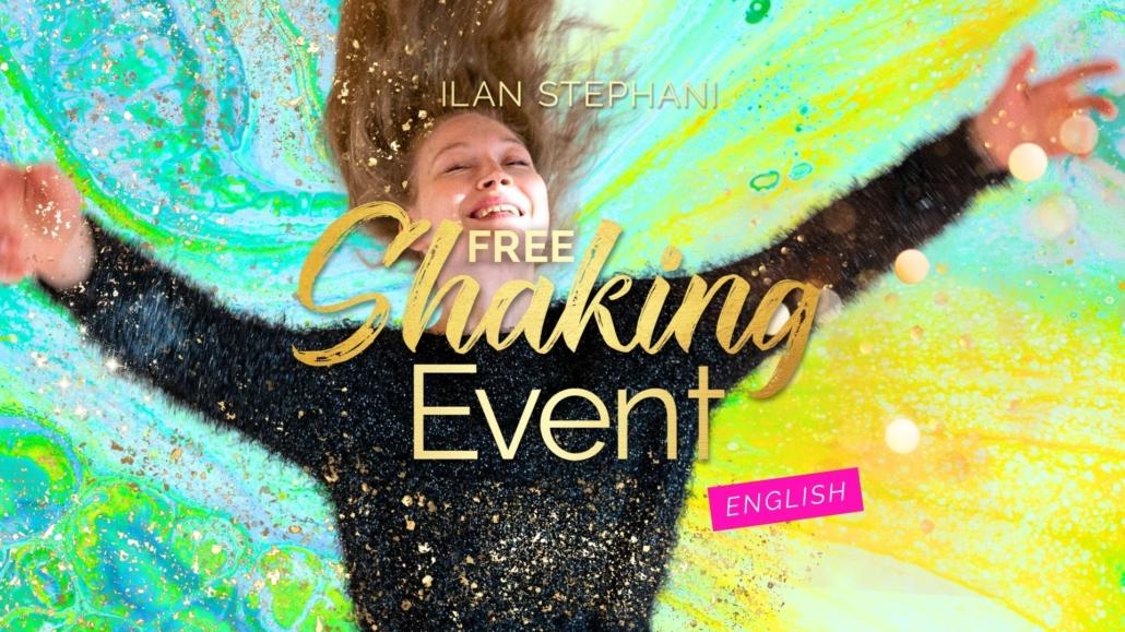 Free #ShakingEvent ENGLISH