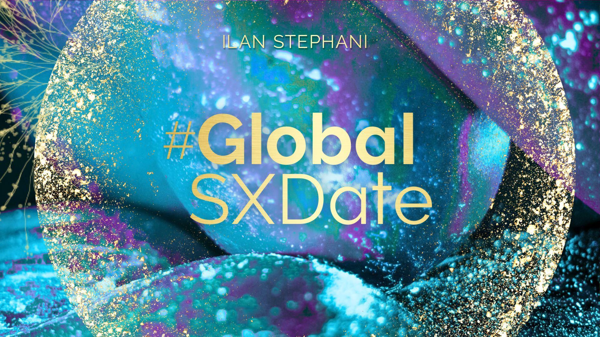 ILAN STEPHANI - FREE GlobalSXDate mit Ilan
