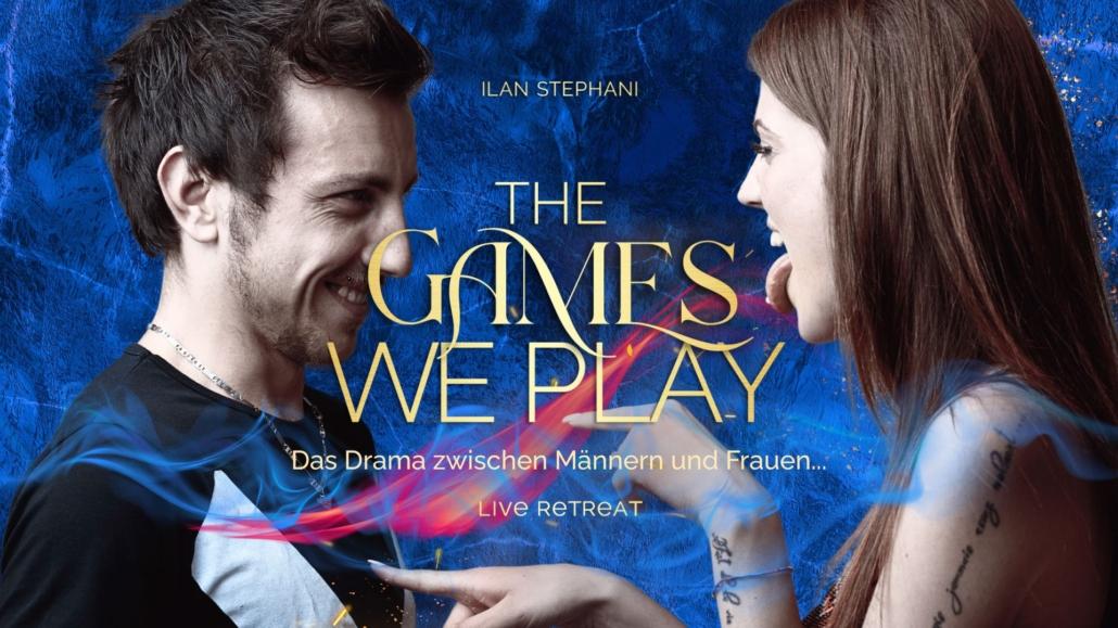 The Games We Play – Live Retreat