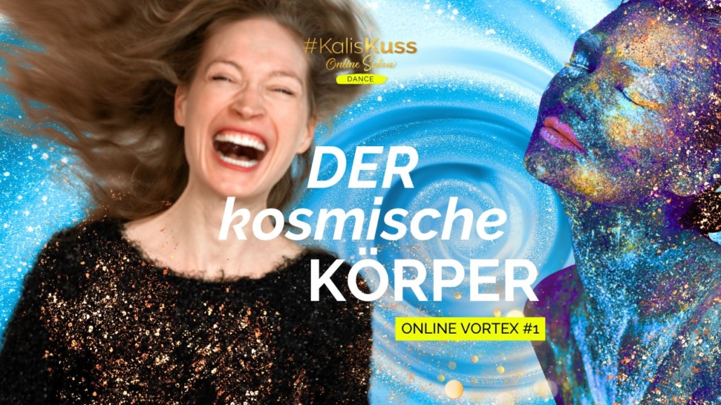#KalisKuss ONLINE VORTEX: Das Selbstbild befreien