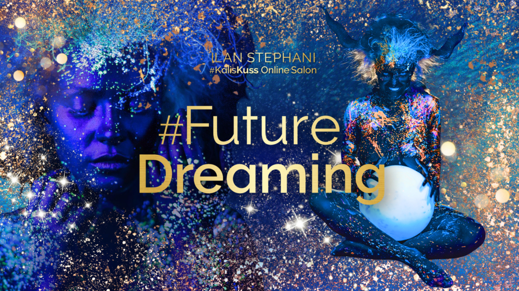 #KalisKuss ONLINE VORTEX: #FutureDreaming